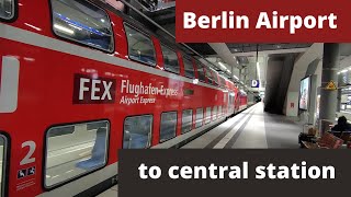 How to get from Berlin Airport to central station BER to city centre  Tripreport on the DB FEX [upl. by Fairfield69]