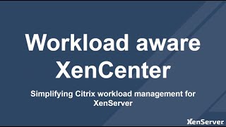 Citrix workloadaware XenCenter [upl. by Trudy23]