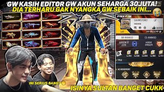 GW KASIH EDITOR GW AKUN SULTAN SEHARGA 30JUTA DIA SAMPE TERHARU GAK NYANGKA GW SEBAIK INI 😭 [upl. by O'Brien]