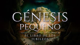 EL LIBRO DE LOS JUBILEOS O EL GÉNESIS PEQUEÑO AUDIOLIBRO COMPLETO EN ESPAÑOL  LIBROS APÓCRIFOS [upl. by Tamar]