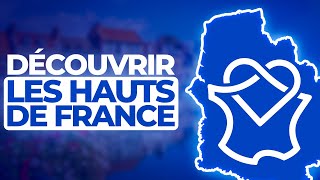 Tout Connaître Sur Les Hauts De France En  De 10 Min [upl. by Assertal]