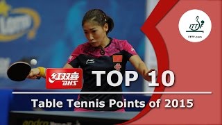 ITTF Top 10 Table Tennis Points of 2015 presented by DHS [upl. by Attelrahs]