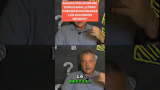 RADIACIÓN HAWKING EXPLICADA ¿CÓMO PUEDEN EVAPORARSE LOS AGUJEROS NEGROS [upl. by Amedeo]