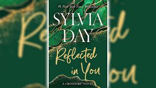 Reflected in You by Sylvia Day Crossfire 2  Romance Audiobooks [upl. by Eidassac]