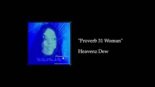 quotProverb 31 Womanquot by Heavenz Dew [upl. by Renato]