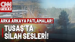 SON DAKİKA🚨 TUSAŞa Terör Saldırısı Patlama Ve Silah Sesleri Yükseliyor [upl. by Felicidad]