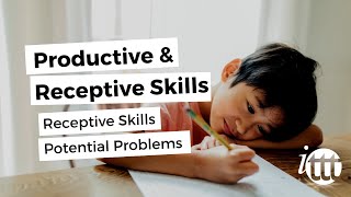 Productive and Receptive Skills in the EFL Classroom  Receptive Skills  Potential Problems [upl. by Shay]