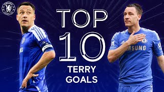 John Terrys Top 10 Chelsea Goals  Captain Leader Legend  Chelsea Tops [upl. by Melisent872]