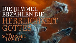 Die Himmel erzählen die Herrlichkeit Gottes Der Schlüssel Davids mit Gerald Flurry [upl. by Bernete]