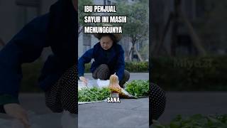 Dia Berjanji Akan Datang Membeli Sayur [upl. by Aniahs]