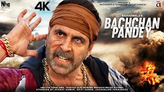 Bachchan Pandey Full Movie 4K HD Facts Akshay Kumar Kriti Sanon  Farhad Samjhi  Arshad Warsi [upl. by Gardia]