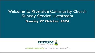 Riverside Community Church 27 October 2024 [upl. by Acirederf]