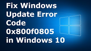 Fix Windows Update Error 0x800f0805 in Windows 10  Latest 2020 Tutorial [upl. by Yadrahs91]