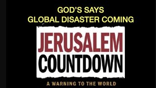 GOD SAYS A GLOBAL DISASTER IS COMINGJERUSALEM COUNTDOWN amp THE WARNING TO THE WORLD BYT30 [upl. by Dodie]