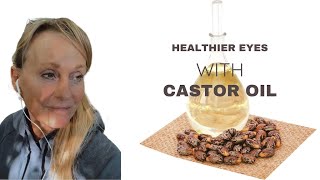 Healthier eyes with castor oil [upl. by Evreh658]