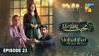 Mohabbat Reza Reza  Episode 23  14th November 2024   Mirza Zain Baig amp Minsa Malik   HUM TV [upl. by Wilser800]