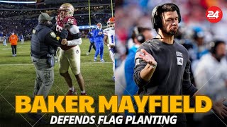 Baker Mayfield Defends Flag Planting in College Football quotLet the Boys Playquot [upl. by Atilrak]