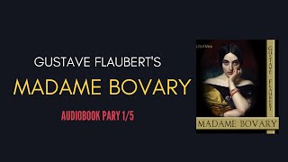 Madame Bovary FULL Audiobook part 1 Gustave Flaubert [upl. by Niawtna]