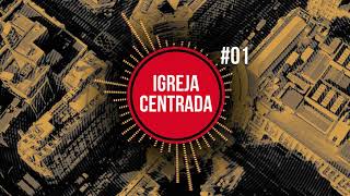 Igreja Centrada – Capítulo 01 – BTCastPlus 001 podcast [upl. by Enwad]