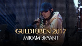 Miriam Bryant  Rocket I Guldtuben 2017 [upl. by Lirbij]