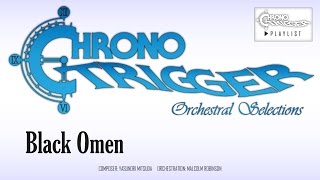 Chrono Trigger  Black Omen Orchestral Remix [upl. by Shelah688]