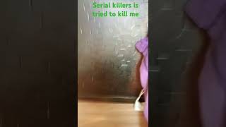 The serial killers try to kill me memes [upl. by Past637]