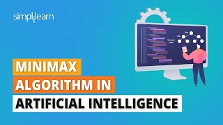 Minimax Algorithm in Artificial Intelligence  Minimax Algorithm Explained  AI TutorialSimplilearn [upl. by Yngiram]