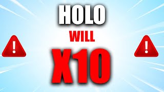 HOLO WILL X10 AFTER THIS HAPPENS  HOT PRICE PREDICTIONS FOR 2023 amp NEWS [upl. by Auhsoj402]