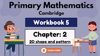 Math Workbook Chapter 2 2D shapes and pattern [upl. by Eenafets349]