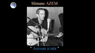 Slimane Azem  Aεessas n tala [upl. by Rapp76]