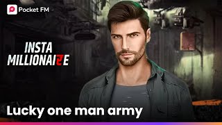 INSTA MILLIONAIRE  Lucky Ki Lalkaar  One Man Army  Hindi Kahani  Full Episodes on Pocket FM App [upl. by Ynohtnael]