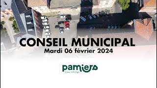 Conseil municipal PAMIERS  Mardi 06 février 2024 [upl. by Alat]