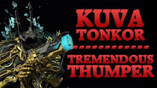 Warframe  A Tremendous Thumper  Kuva Tonkor [upl. by Erdnua358]