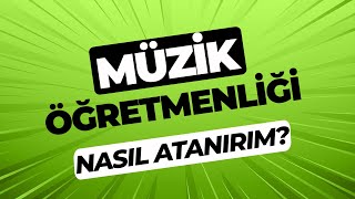 Müzik Öğretmenliği Karşılaştırmalı Veriler  Nasıl Atanırım [upl. by Atnek91]