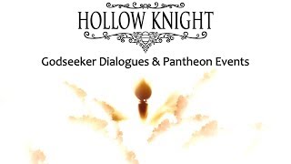 Hollow Knight Godmaster  Godseeker Dialogues amp Pantheon Events [upl. by Mahseh589]