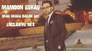 MAMOON ESHAQ  SHAR SHARA BARAN AST MIX  2018 EXCLUSIVE [upl. by Emiolhs784]