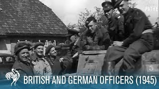 British and German Officers World War II 1945  British Pathé [upl. by Vatsug]