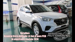 Detalhes  Creta Attitude 16 Automático Versão para PCD  Já atualizado 2018 [upl. by Leaw]