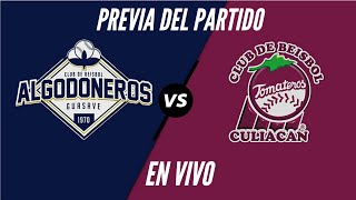 Algodoneros de Guasave vs 🍅Tomateros de Culiacán  Previa EN VIVO [upl. by Suoirred141]