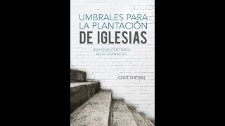 Clase de Misiones Umbrales para la Plantación de Iglesias Introducción [upl. by Nathaniel346]