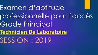 QCM Examen d’aptitude professionnelle  Technicien de laboratoire  Grade Principal Session 2019 [upl. by Hadleigh]