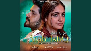 Ajab Ishq [upl. by Narhet]