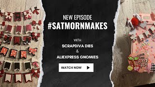 ScrapDiva29 and Aliexpress addon gnomies satmornmakes hosted by Jillian Norwood [upl. by Fidelas]