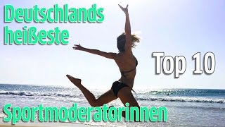 Die heißesten Sportmoderatorinnen Deutschlands Top 10  Wo landet Laura Wontorra [upl. by Idhem46]