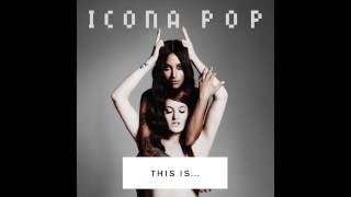 Icona Pop  I Love It Feat Charli XCX Audio [upl. by Yecrad]