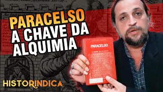 Paracelso A chave da alquimia  Historindica 05 [upl. by Rento]