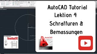 AutoCAD 2D Tutorial Deutsch Lektion 4 Schraffuren amp Bemassungen [upl. by Mimi]