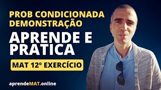 Probabilidade condicionada  Demonstração Exercício resolvido Matemática 12º [upl. by Eleanore]