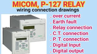 Micom Relay P127  how to read drawings Trip earth fault ct and pt connection [upl. by Esinrahc]