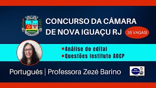 Urgente Concurso para Câmara de Nova Iguaçu RJ  Português Instituto AOCP e análise do edital [upl. by Eifos656]